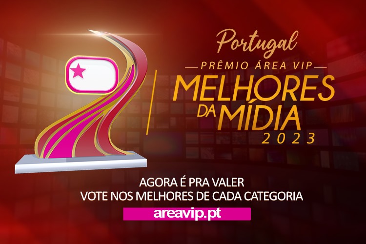 Prêmio Área VIP Portugal - Vote nos Melhores da Mídia 2023