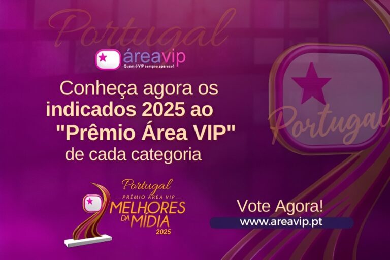 Prêmio Área VIP Portugal - Melhores da Mídia 2025 - Vote